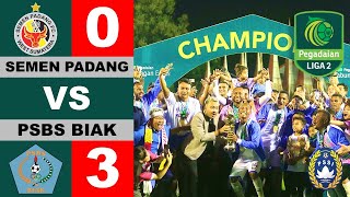 SEJARAH BARU TERUKIR ‼️ PSBS BIAK JUARA LIGA 2 PEGADAIAN MUSIM 2023-2024 ~ SEMEN PADANG VS PSBS BIAK