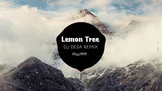 Lemon Tree - DJ DESA REMIx | TikTok