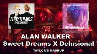 Alan Walker - Sweet Dreams X Delusional [EDC México 2022] | Taylor´s Mashup