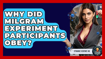 Why Did Milgram Experiment Participants Obey? - Strange Science HQ