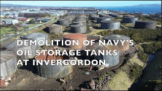 Demolition of Navy&#39;s oil storage tanks at Invergordon