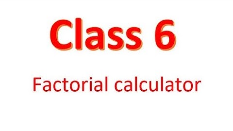 Fifth Program | Factorial  | Java Class 6