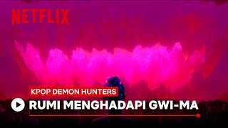 Download Lagu Rumi Menghadapi Gwi-ma | KPop Demon Hunters | Netflix MP3 Download Lagu Rumi Menghadapi Gwi-ma | KPop Demon Hunters | Netflix MP3