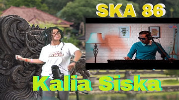 KALIA SISKA ft SKA 86 |reaction by Miss Jai