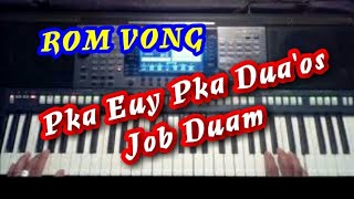 Pka Euy Pka Dua'os Job Duam Khmer rom vong