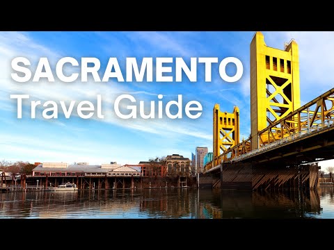 Video: Le migliori cose da fare a Sacramento, in California