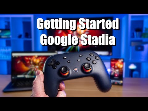 Getting Started With Google Stadia Account, Games, Screens & Controllers