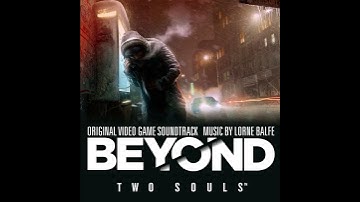 Thumbnail of ​Lorne Balfe – They're Here [Beyond: Two Souls OST]
