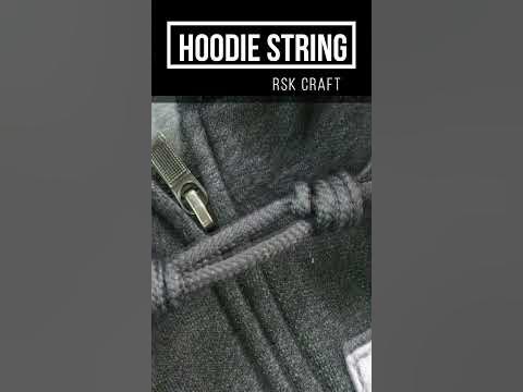 How To Tie Hoodie Strings| Unique Hoodie String Knots |Try Knots for ...