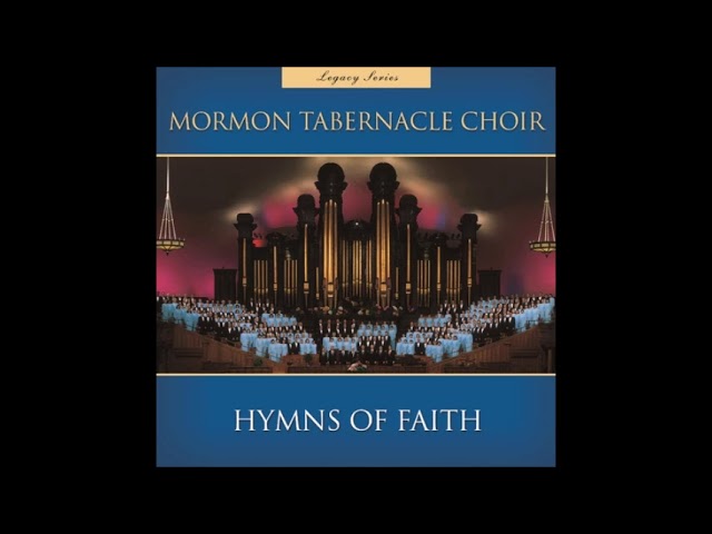 Hymns of Faith | The Tabernacle Choir (Full Album) class=