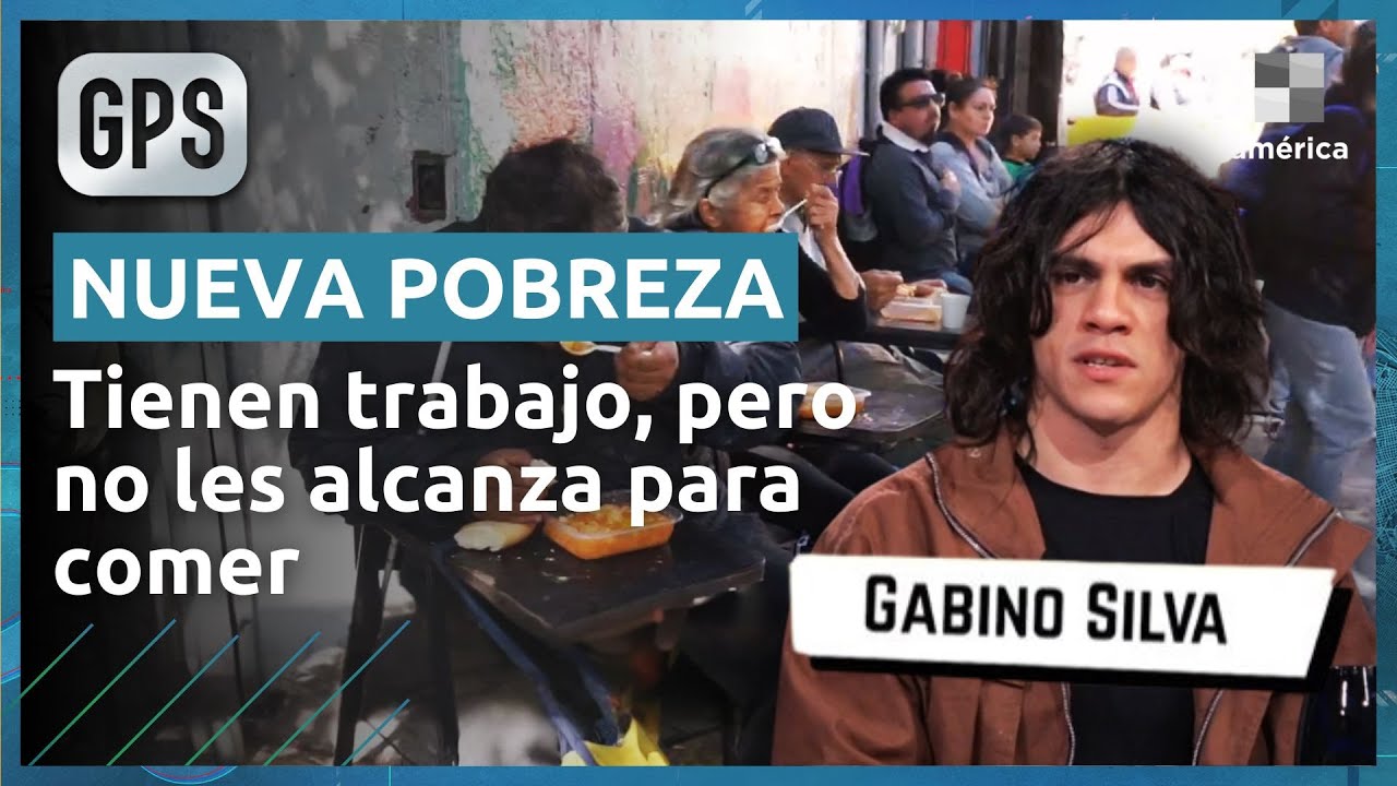 🚨 TRABAJAN, PERO NO LES ALCANZA PARA COMER: UN INFORME DE GABINO SILVA PARA GPS
