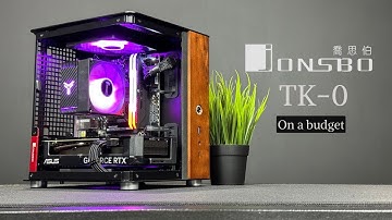 The 900$ Jonsbo TK-0 Build !