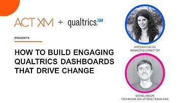 Build engaging Qualtrics dashboards that drive change