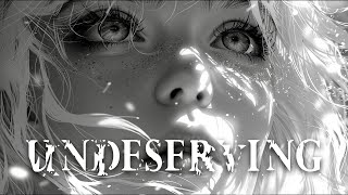 Nightcore - Undeserving (Lyrics)