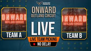 [ONWARD CIRCUIT] - LIVE TEAM PICKING - NO DELAY [Onward VR[