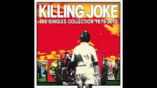 Killing Joke - &quot;Me or You&quot; (2013 remaster, subscriber request)