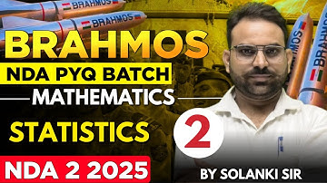 Statistics Day - 2 | NDA PYQS Series 2025 - Brahmos Batch | Maths For NDA 2 2025 | LWS