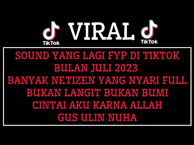 TERBARU VIRAL DI TIKTOK JULI 2023-GUS ULIN NUHA-BUKAN LANGIT BUKAN BUMI(CINTAI AKU KARNA ALLAH) class=