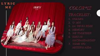 [FULL ALBUM] IZ*ONE - COLOR*IZ (Low Data Consumption) (COLOR CODED)