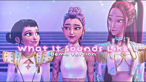 What It Sounds Like Demo version