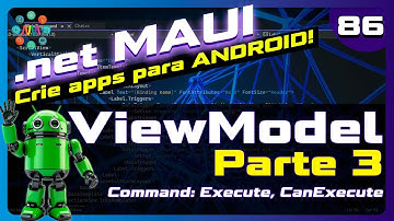 🤖 .NET MAUI Aula 86 - MVVM Reativo: Command com CanExecute e Atualização em Tempo Real