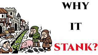 Why Medieval Cities Smelled So Bad