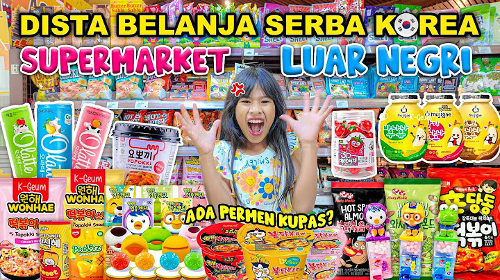 DISTA BELANJA MAKANAN UNIK DARI KOREA DI SUPERMARKET LUAR NEGERI!! MAKANAN DISINI RASANYA ANEH#trend