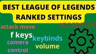 Best League of Legends Settings For ADCs 2023 - Eloking