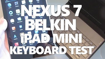 Google Nexus 7 Belkin iPad Mini Bluetooth Keyboard *Testing Functions"