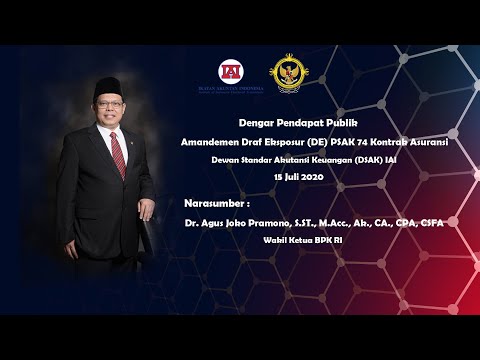 WEBINAR DENGAR PENDAPAT PUBLIK (PUBLIC HEARING) AMENDEMEN DE PSAK 74 KONTRAK ASURANSI, 15 JULI 2020