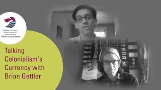 Talking Colonialisms Currency with Brian Gettler