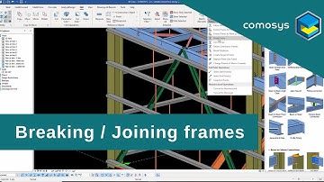 Comosys Steel Detailing Tutorials - Modeling of Breaking / Joining frames