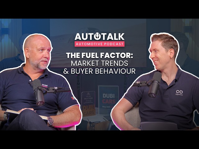 The Fuel Factor: Market Trends & Buyer Behaviour - AutoTalk Episode 18
