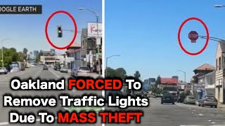 Oakland Can't Stop Traffic Light Theft