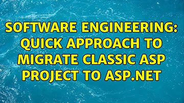 Software Engineering: quick approach to migrate classic asp project to asp.net