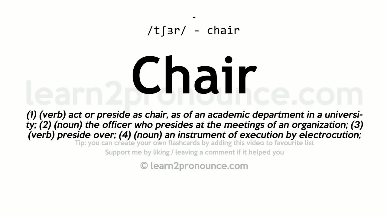 Chair Pronunciation And Definition Youtube