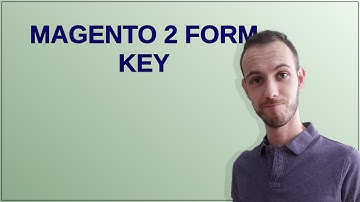Magento: Magento 2 Form key