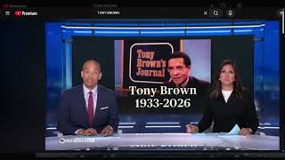Remembering Tony Brown Remembering Tony Brown
