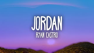 Ryan Castro - Jordan (Letra/Lyric)