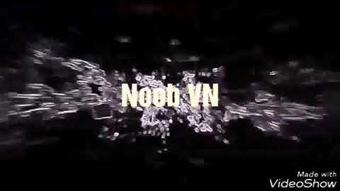 Tặng intro cho Noob VN (Giang Zin)