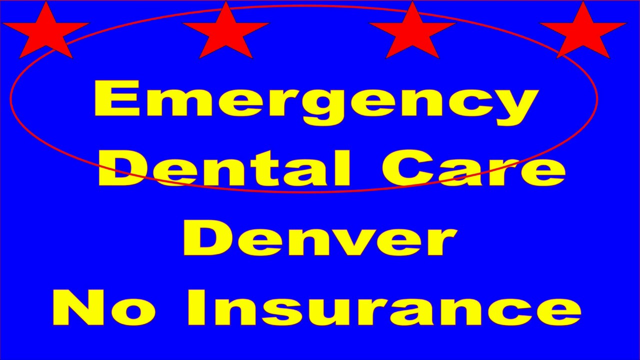 Emergency Dental Care Denver No Insurance YouTube Emergency Dental Care Denver No Insurance YouTube