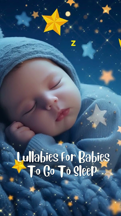 Calming Lullabies for Deep Sleep 🥰Baby  Relaxation Music 😴 Sleep Music for Newborns😴 Baby Music