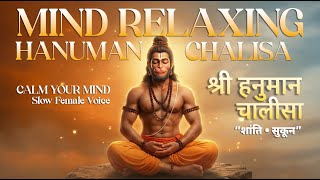 Hanuman Chalisa – Slow & Peaceful | Mind Relaxing for Calm & Stress Relief | शांत हनुमान चालीसा screenshot 3