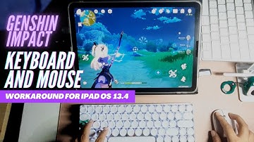 How to Use a Keyboard and Mouse to Play Genshin Impact on iPad OS/ iOS (Workaround)