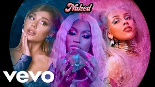 Doja Cat - Naked Ft. Nicki Minaj & Ariana Grande [Official Music Video] [MASHUP]