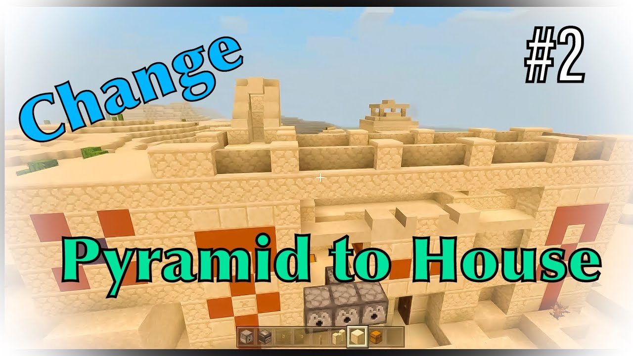 Change A Pyramid To A House ピラミッドを家に変身 Minecraft Summary マイクラ動画
