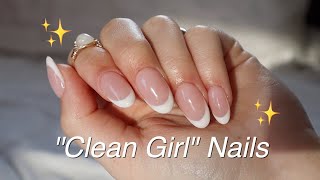 How to Achieve the ✨CLEAN GIRL✨ Nail Aesthetic | GELX NAILS