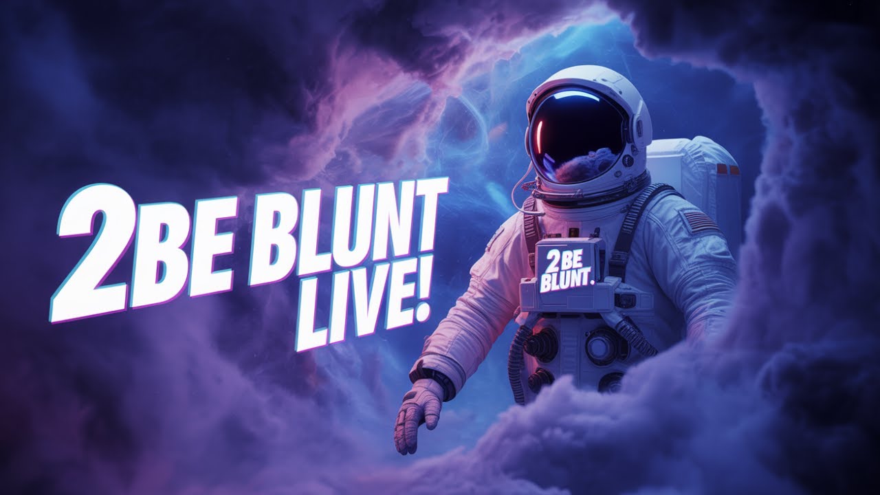 It's the HIGHEST show on Thursday Nights | 2 Be Blunt LIVE!