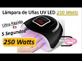 ▶️ Lámpara UV LED de 250Watts ≫ Ultra Rápida para Uñas Acrílicas y Gel ≫ De 5 a 9 Segundos de secado