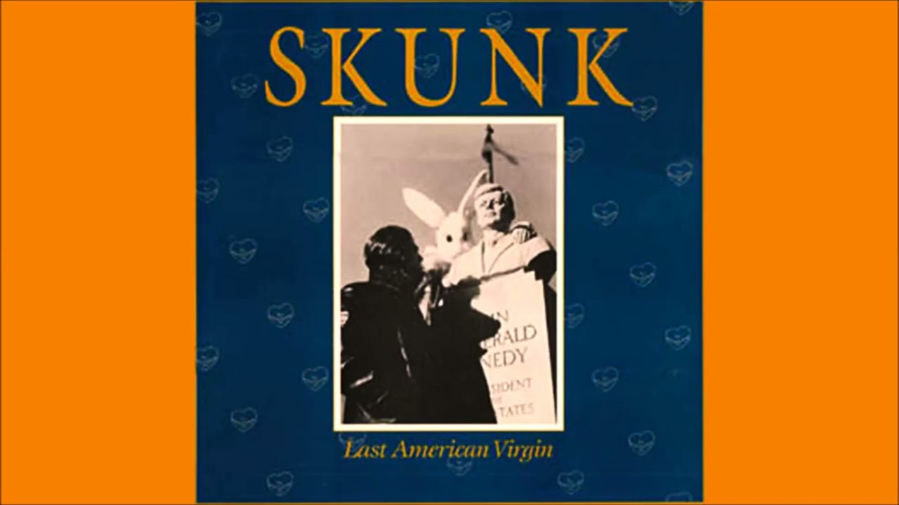 Skunk - Last American Virgin (1989) [Full Album] - YouTube
